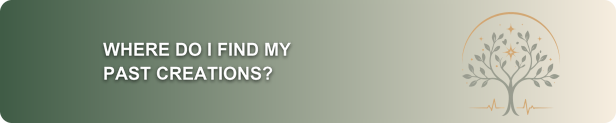Where do I find my past creations? banner