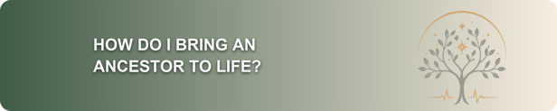 How do I bring an ancestor to life? banner